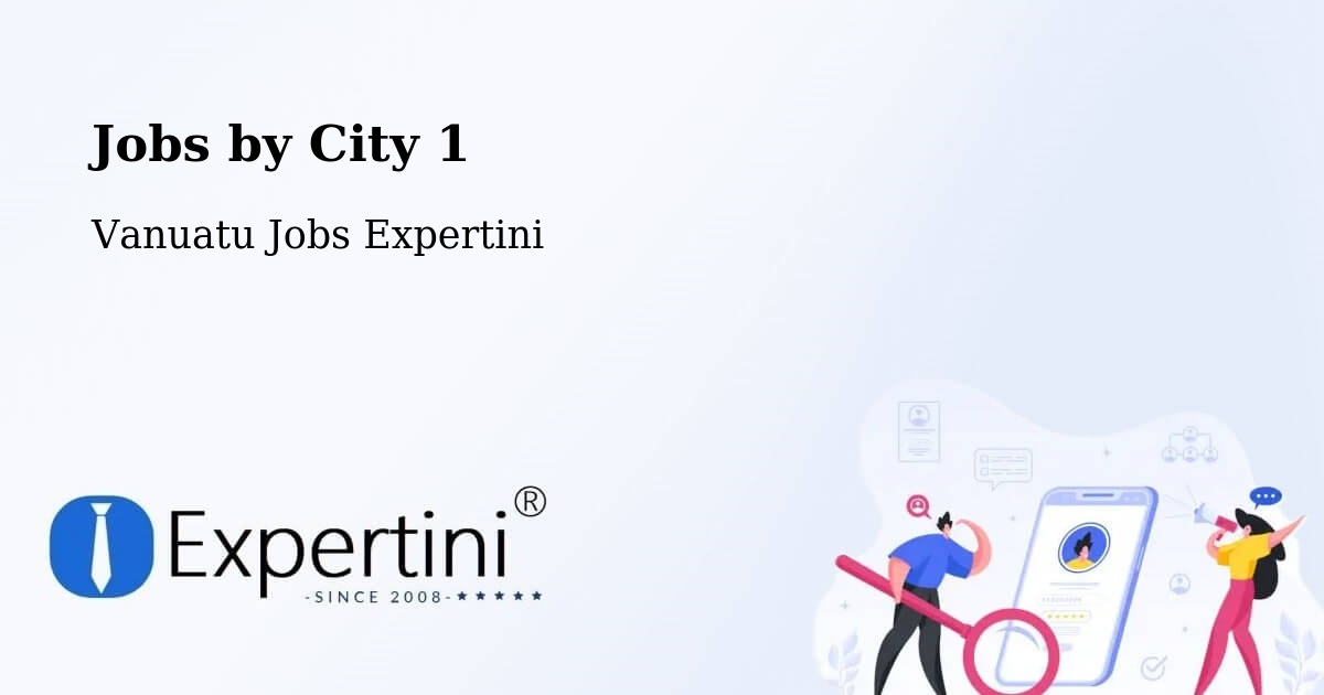 City Jobs in Vanuatu - Expertini